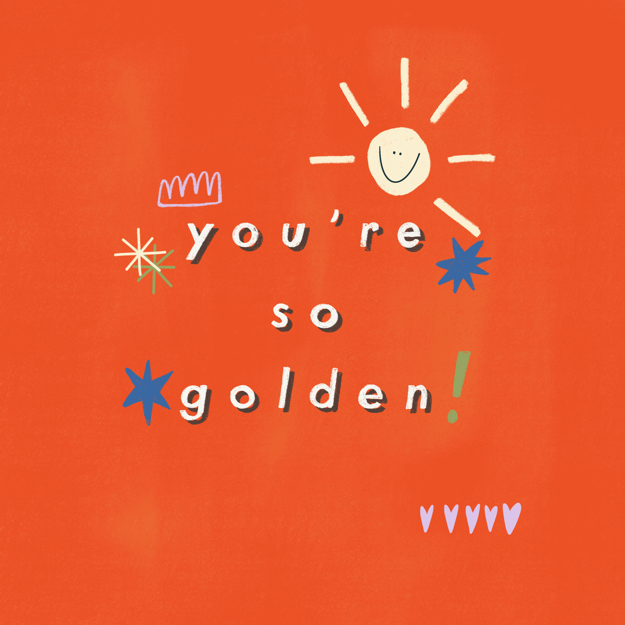 You're So Golden!