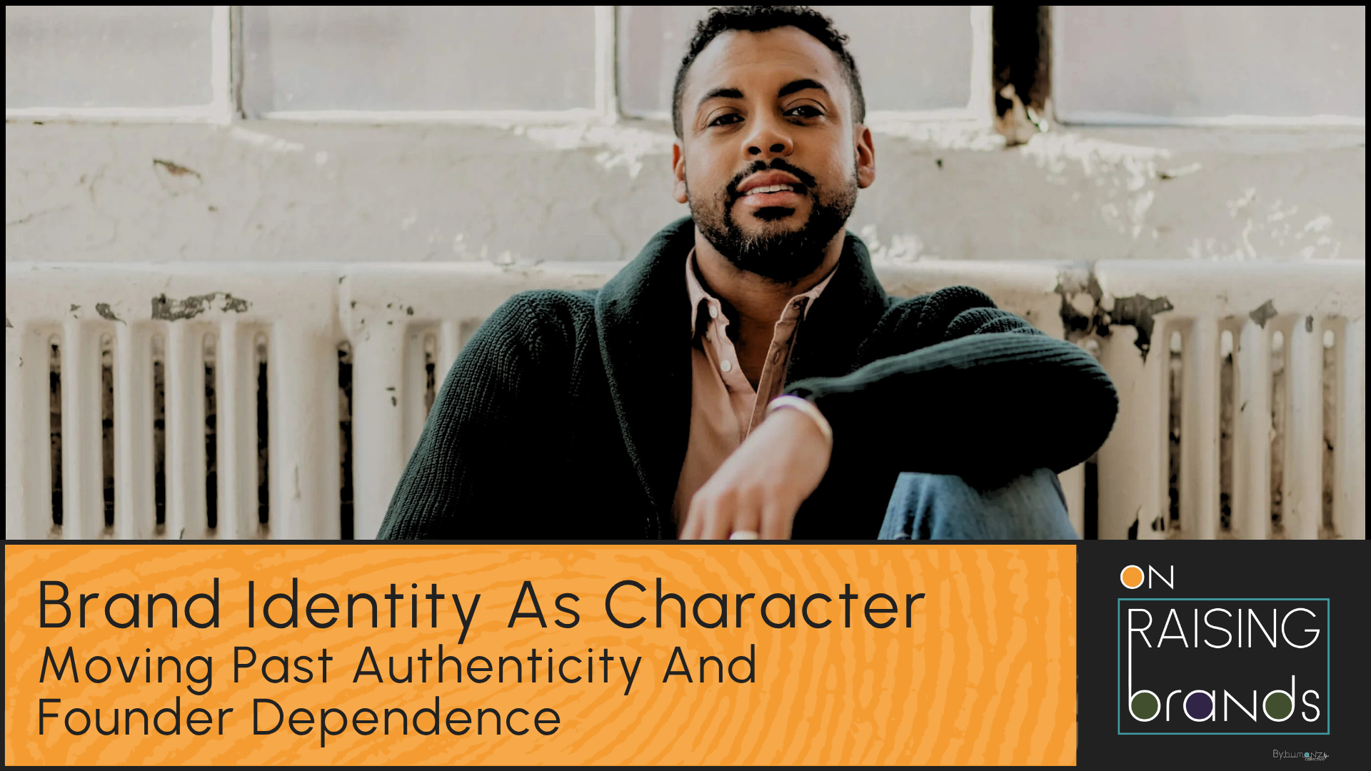 Brand Identity As Character - Moving Past Authenticity And Founder-Dependence