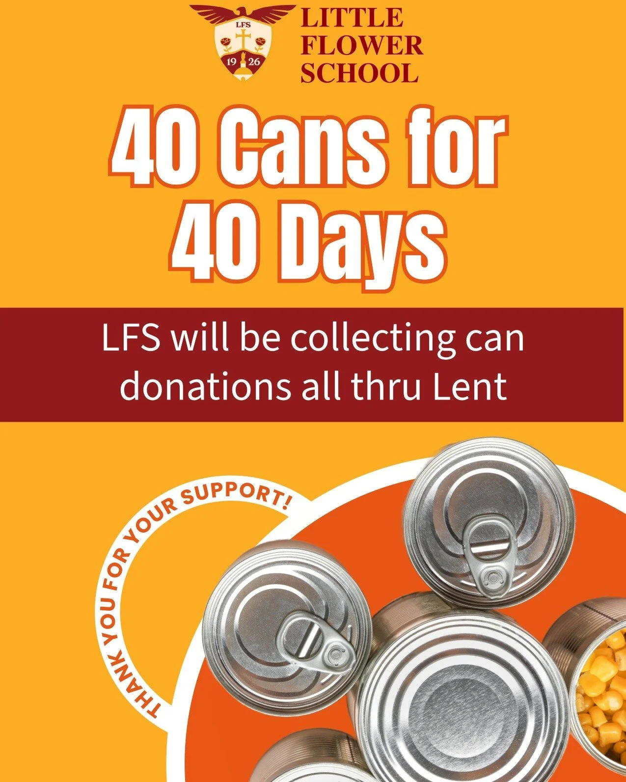 LFS is collecting canned goods throughout Lent - we pledge
40 Days of Service
40 Cans for Lent

Cans can be dropped off in the school front office or parish offices.
