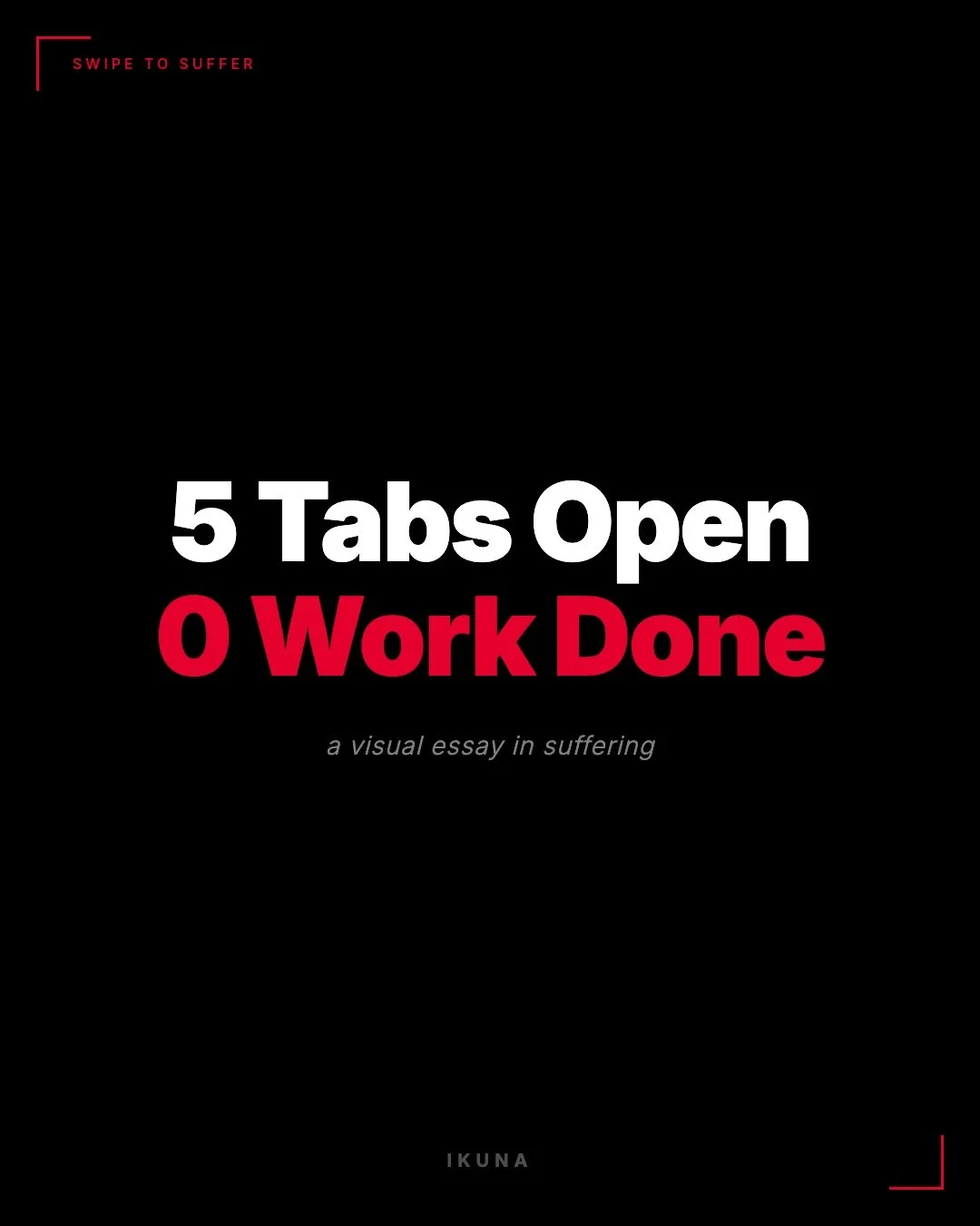 You opened Chrome to do one thing. One. And now you're 14 tabs deep, reading about whether octopuses dream, and your actual task is still sitting there, untouched.

This is the cycle. And you already know it because you're living it right now (probab