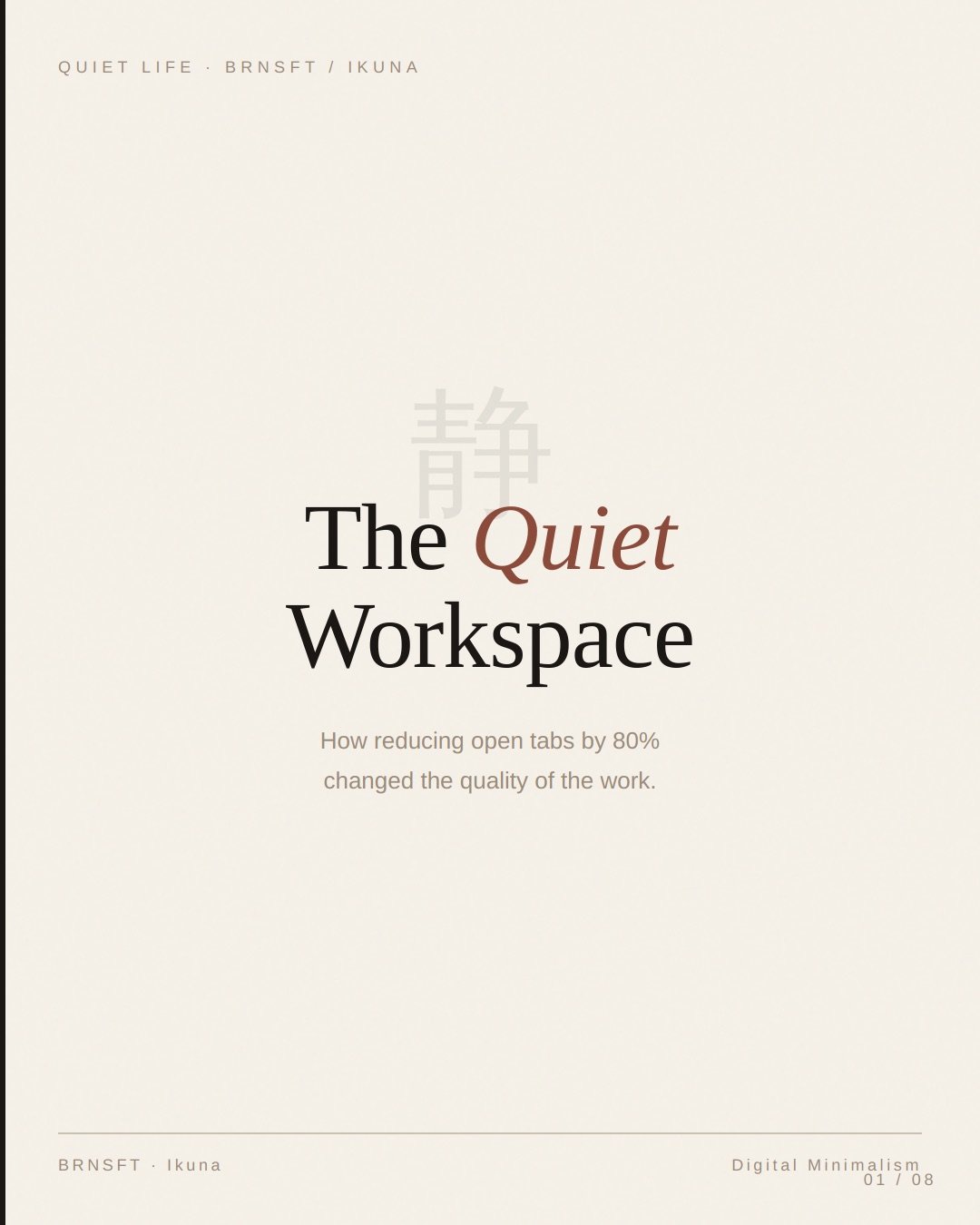 I closed 20 tabs. Opened 3. Then something unusual happened.

The work got better.

Not because fewer tabs means fewer distractions &mdash; though that&rsquo;s true. Because every open tab is a small cognitive commitment your brain is actively tracki