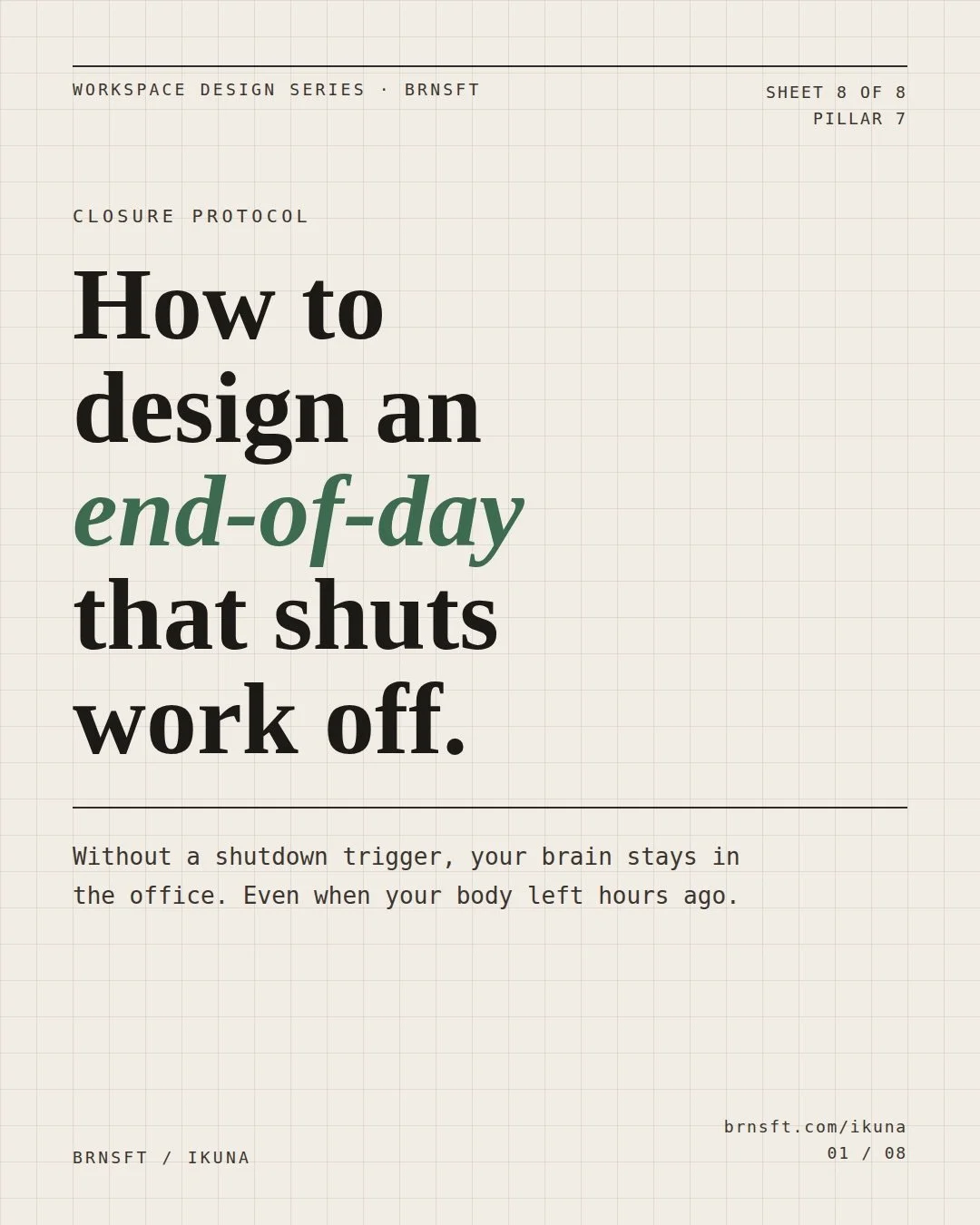 Work doesn't end when you close the laptop. Not without a deliberate signal.
If you don't have a shutdown ritual, your brain treats the workday as permanently open. You're technically off but still processing. That's not rest. It's damage accumulatin