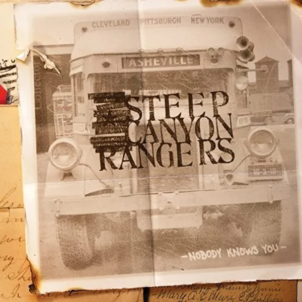 Nobody Knows You - Steep Canyon Rangers