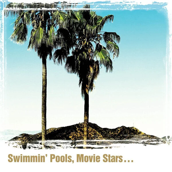 Swimmin' Pools, Movie Stars... - Dwight Yoakam