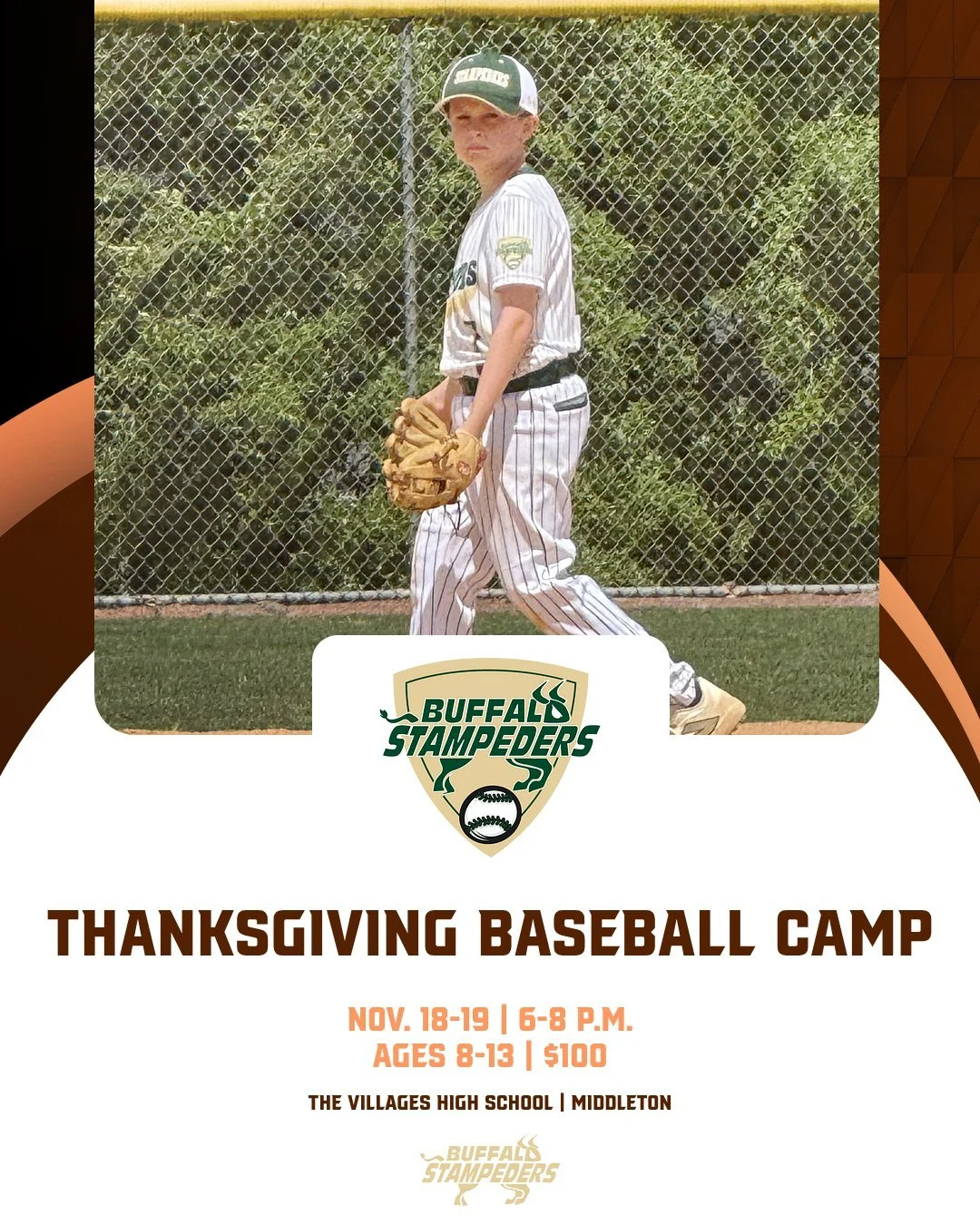 Enjoy a helping of baseball with your turkey this fall and join us for our Buffalo Stampeders Thanksgiving Baseball Camp! The two-day event takes place from 6-8 p.m. on Nov. 18-19 at The Villages High School in Middleton. The camp, which features on-
