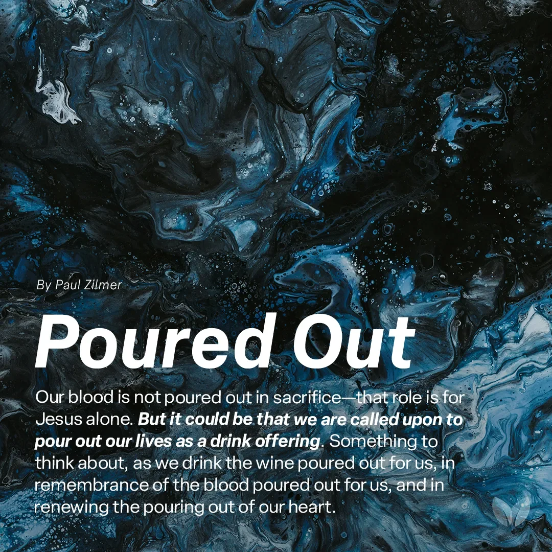 Poured out
