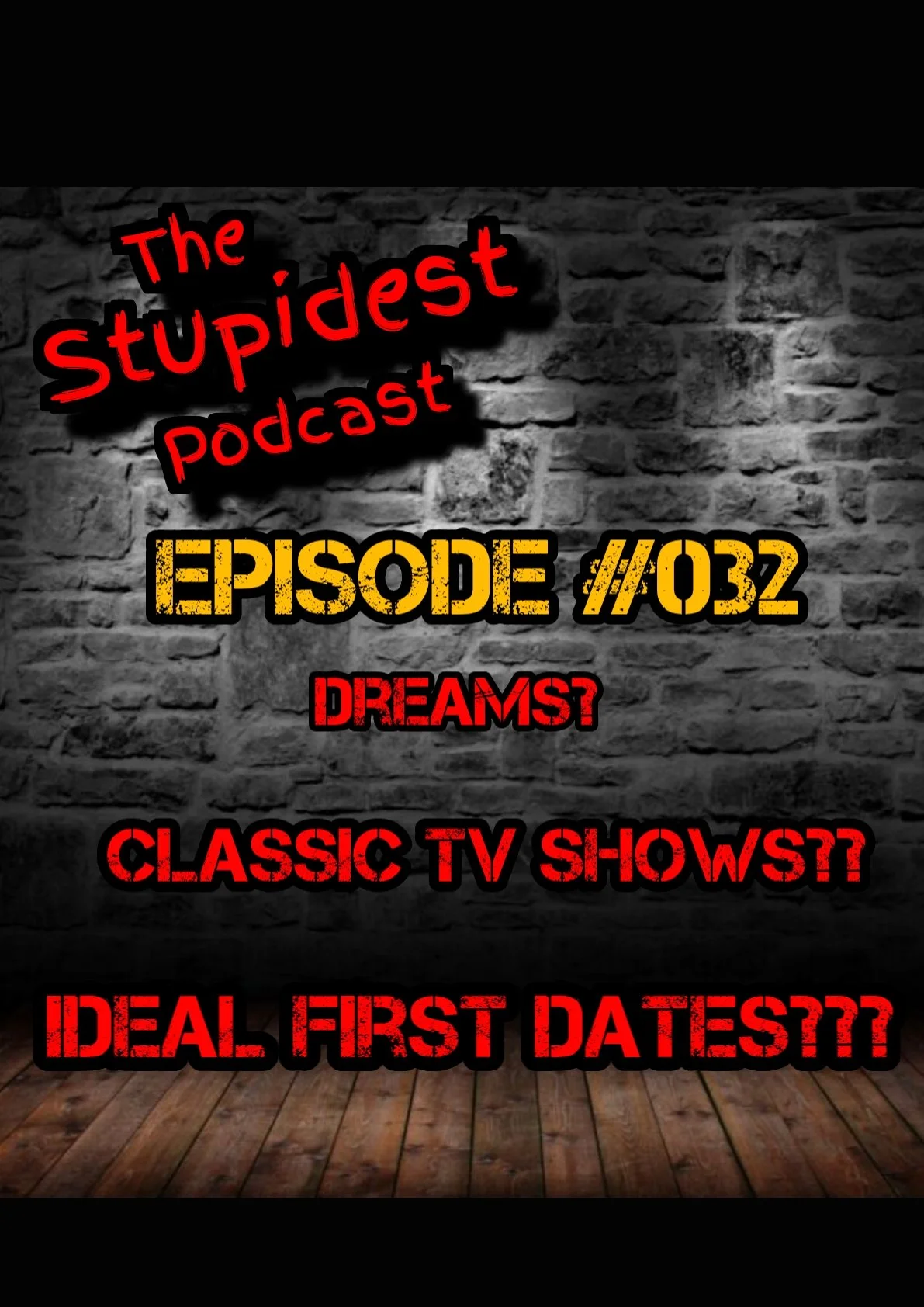 The Stupidest Podcast