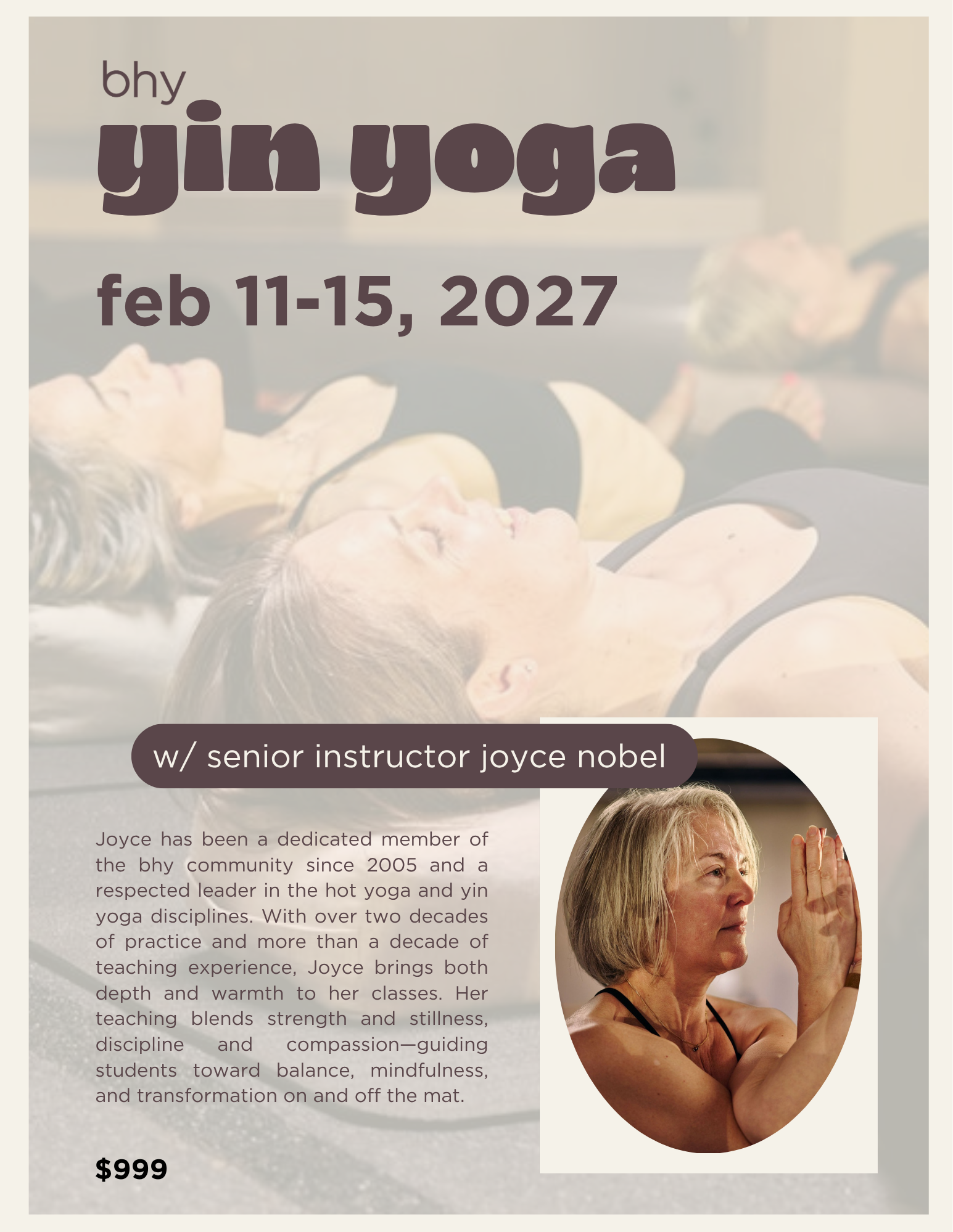 A flyer promoting a yoga class with senior instructor Joyce Nobel. The flyer features images of women practicing yoga and contains details about the class schedule from February 11-15, 2027, and a price of $999.