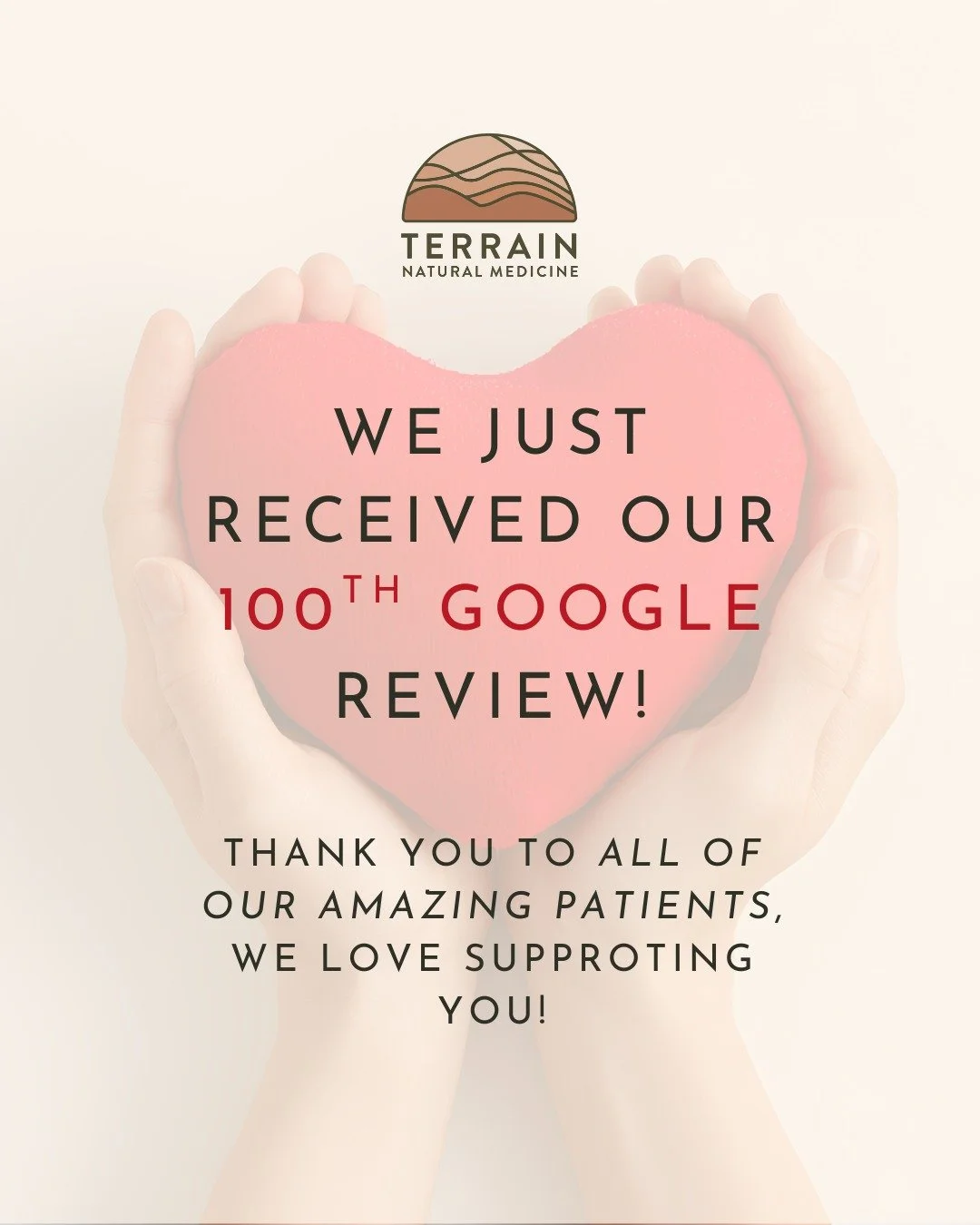 Thank You for 100 Google Reviews!
We are deeply grateful to our patients for your trust, kind words, and continued support. Your reviews help Terrain grow and allow us to serve our community with care, integrity, and compassion. We couldn&rsquo;t hav