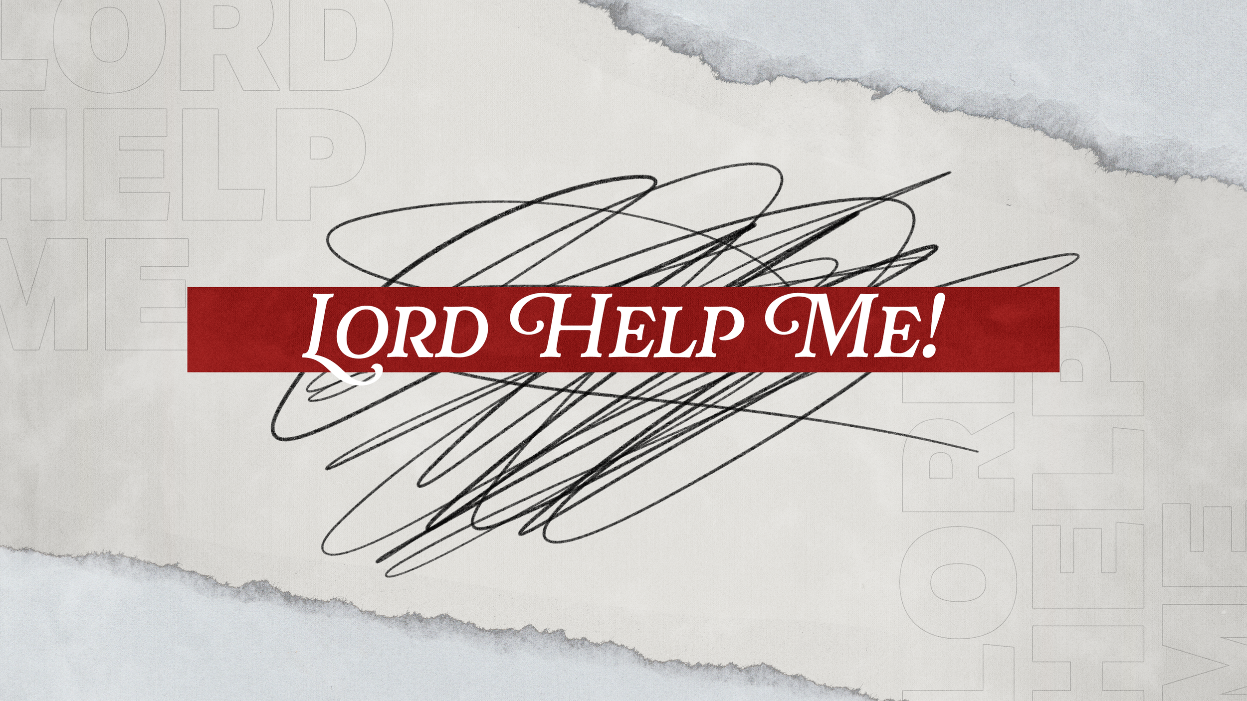Lord Help Me.png