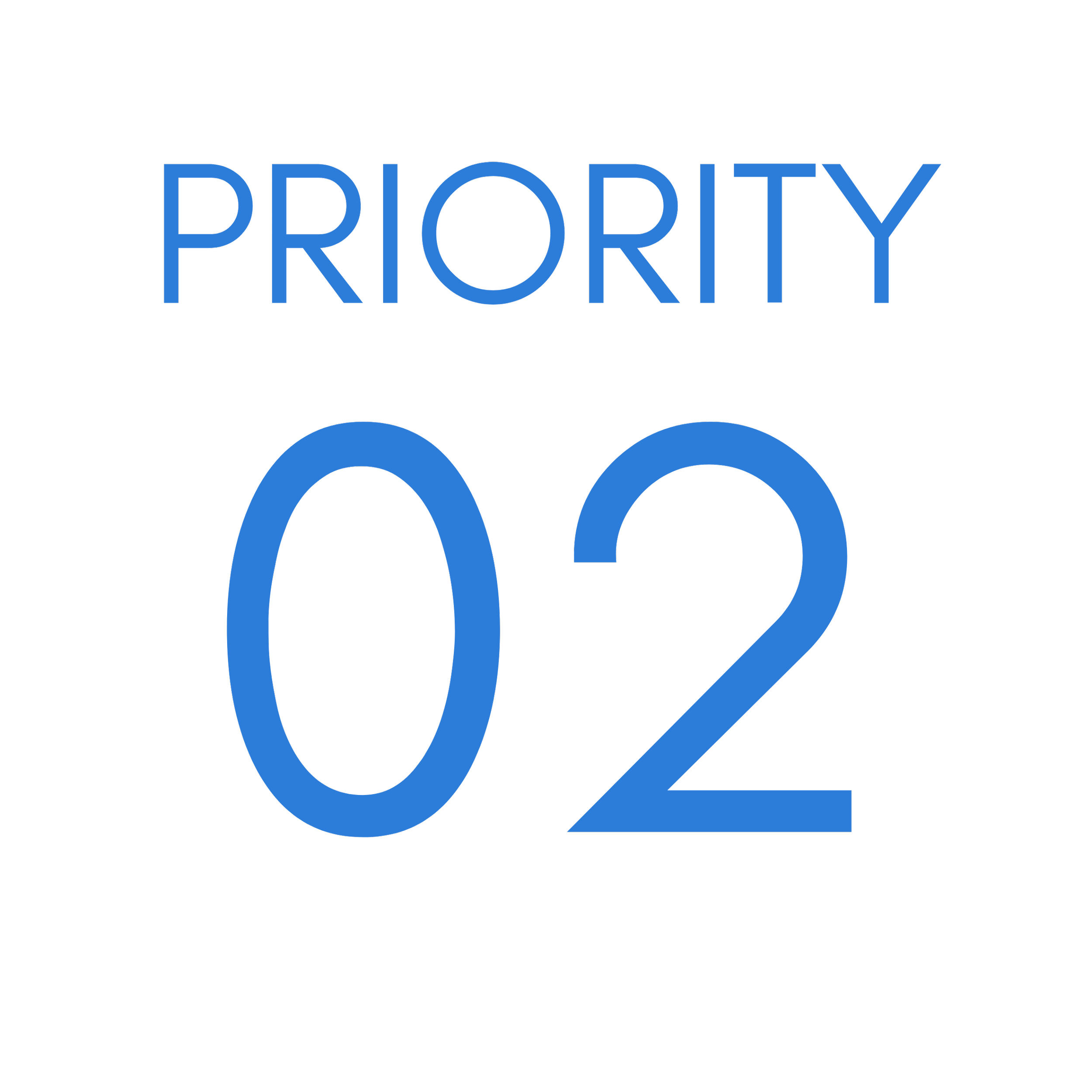 Black background with the words 'PRIORITY 02' written in blue, with 'PRIORITY' at the top in smaller font and '02' below in larger font.