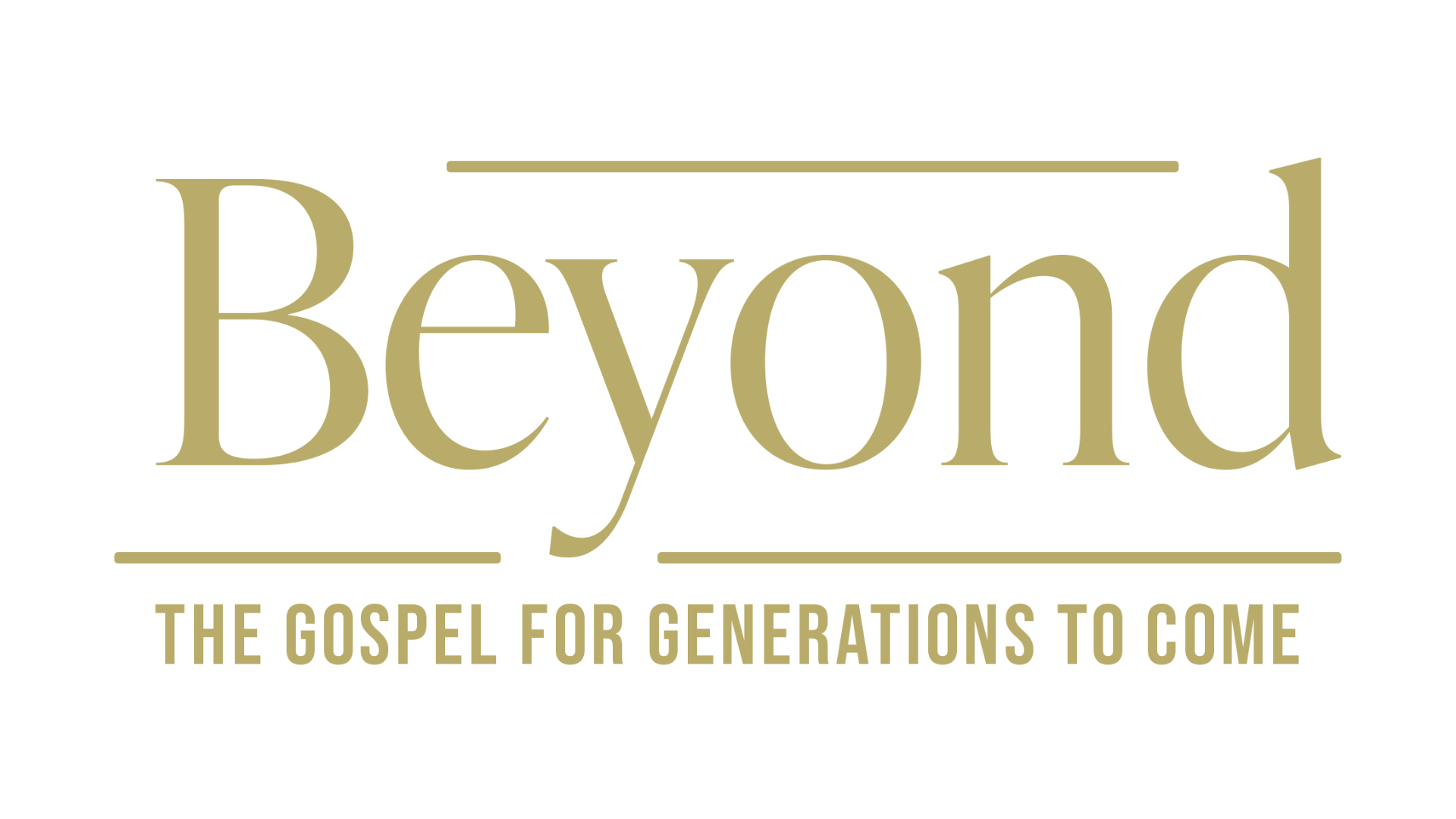 The logo for 'Beyond', with the subtitle 'The Gospel for Generations to Come', on a black background, using gold and light greenish text.