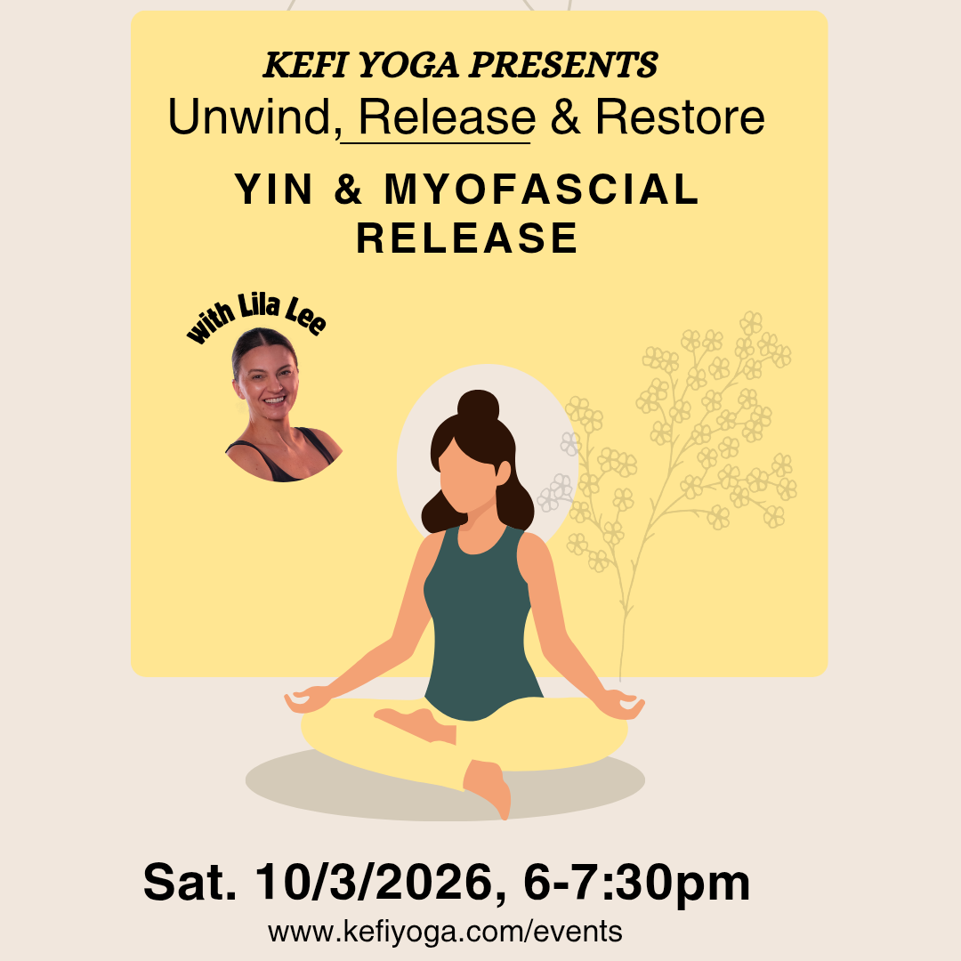 UNWIND, RELEASE &amp; RESTORE:  Yin &amp; Myofascial Release 