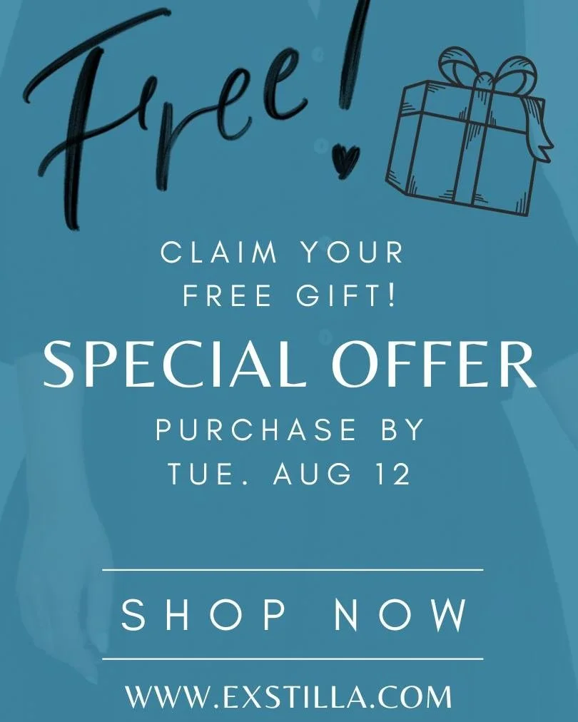 Don&rsquo;t forget to claim your Free Gift! ⌛
✨ Enjoy a surprise FREE GIFT with ANY purchase made by THIS Tue., Aug. 12th ✨ And be sure to check out our close-out shop; select items are up to 50% off! What are you waiting for?! 
Shop now: Exstilla.co