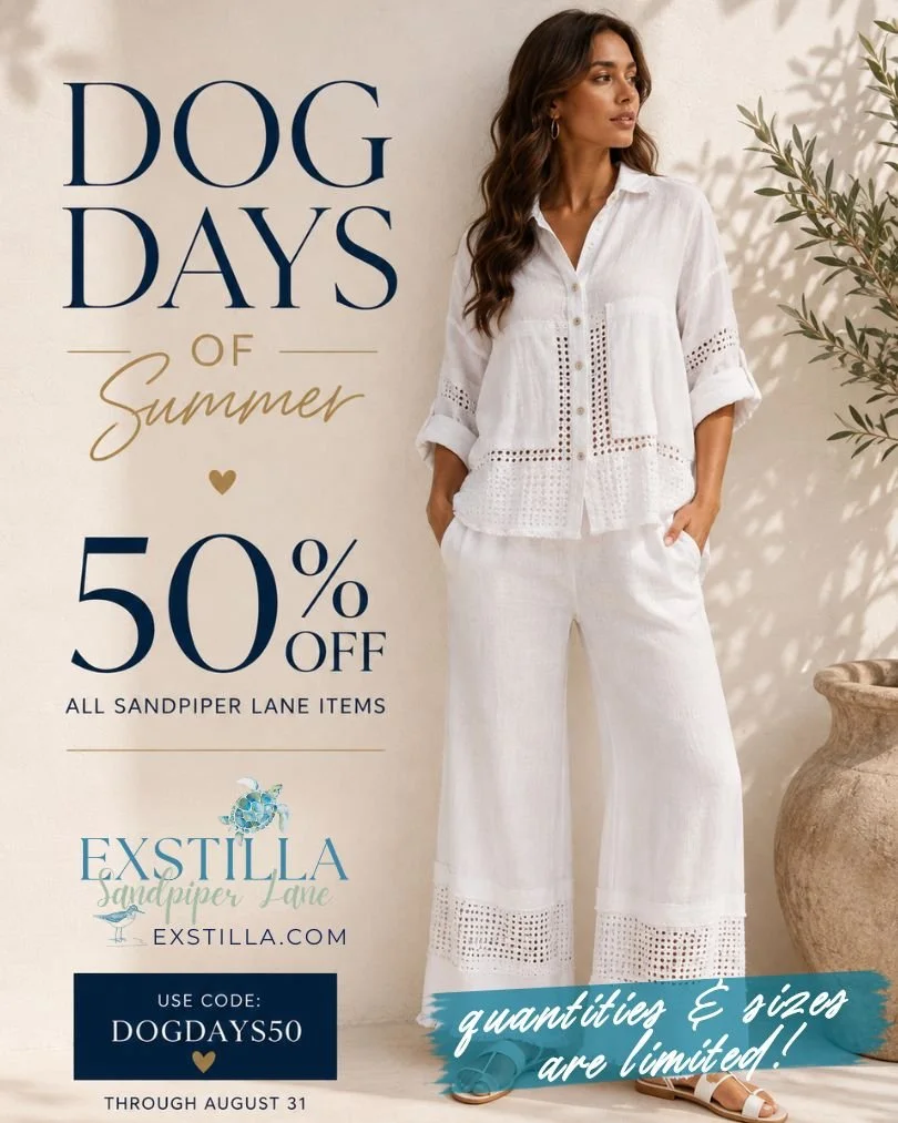 🐚 Some sizes are already SOLD OUT! 👀

The Dog Days of Summer Sale is disappearing fast, and so are your favorites. 🌊☀️

🐾 50% OFF Sandpiper Lane coastal styles
🏷️ Use code DogDays50 at checkout
⏰ Only days left! Sale ends Aug. 31

🛍️ exstilla.c