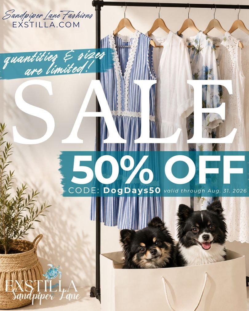 The Dogs Approved This Sale. 🐾🐶

☀️ Last Call for Summer Style!
🌊 50% OFF Sandpiper Summer Sale

🐾 Use code DogDays50 at checkout
📅 Valid through Aug. 31

But don&rsquo;t sit. Stay. Wait. 😉
Sizes and quantities are extremely limited.

🛍️ exsti