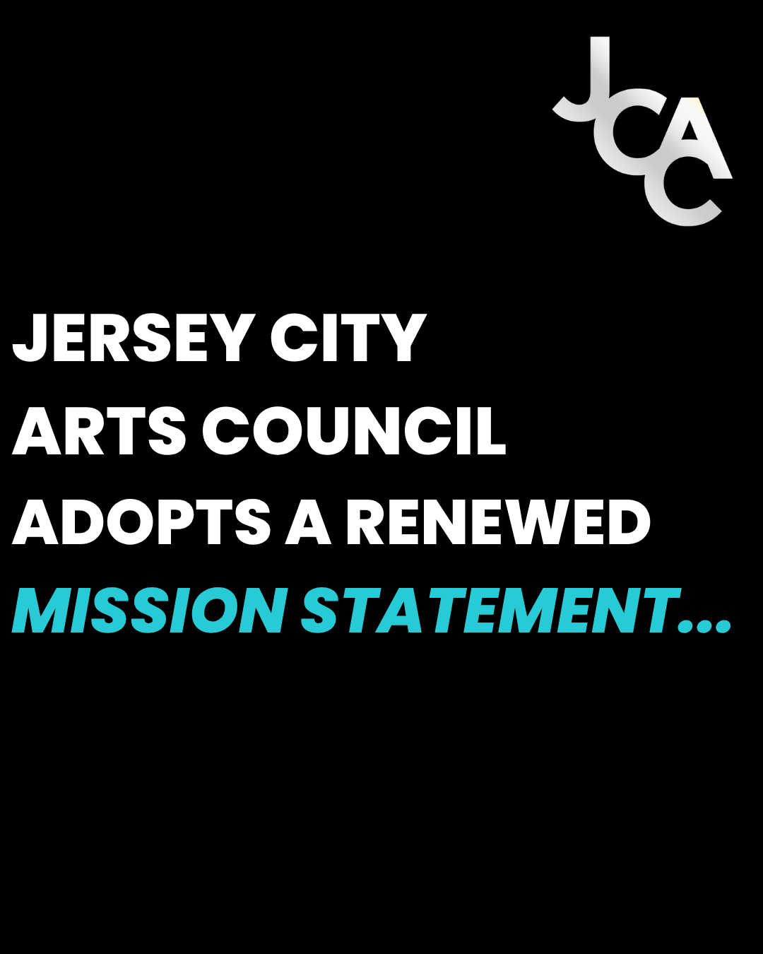 Jersey City Arts Council Renewed Mission Statement