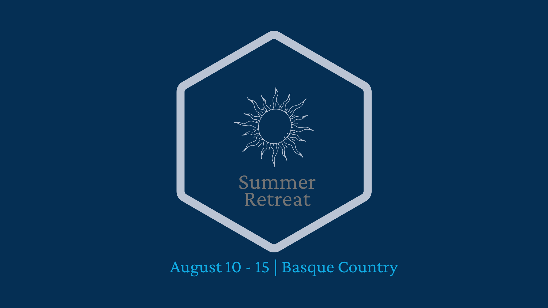 August 10 - 15 | Basque Country