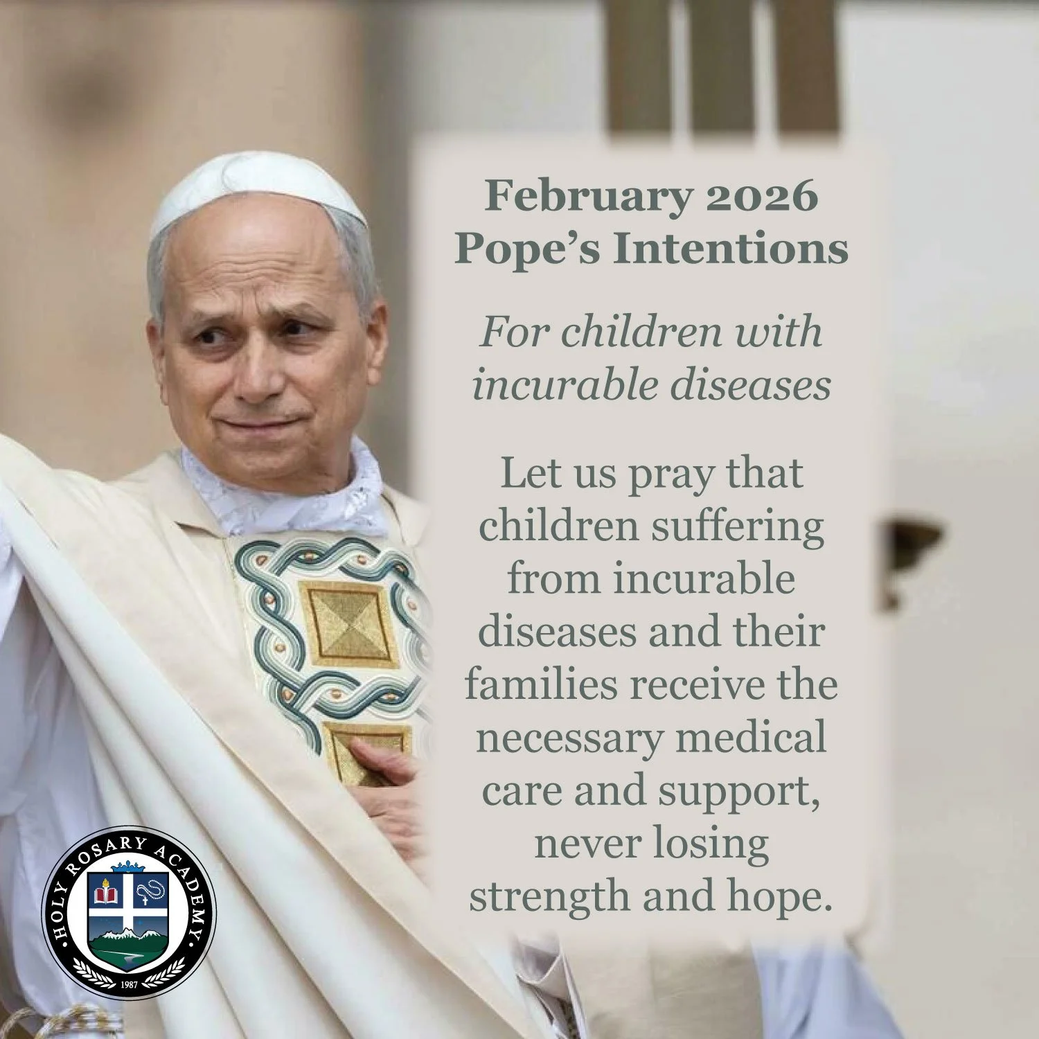 Let us join together this month with Pope Leo XIV to pray for children with incurable diseases.
Let us pray that children suffering from incurable diseases and their families receive the necessary medical care and support, never losing strength and h