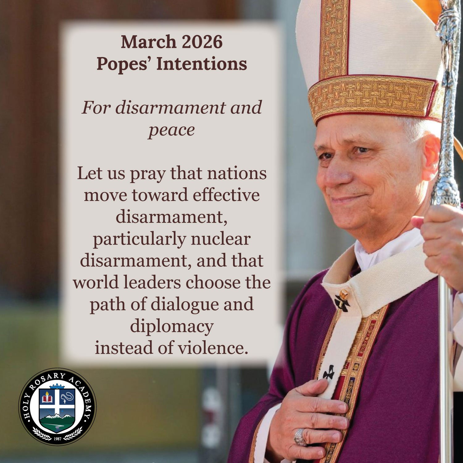 Let us join together this month with Pope Leo XIV to pray for disarmament and peace.
For Let us pray that nations move toward effective disarmament, particularly nuclear disarmament, and that world leaders choose the path of dialogue and diplomacy in