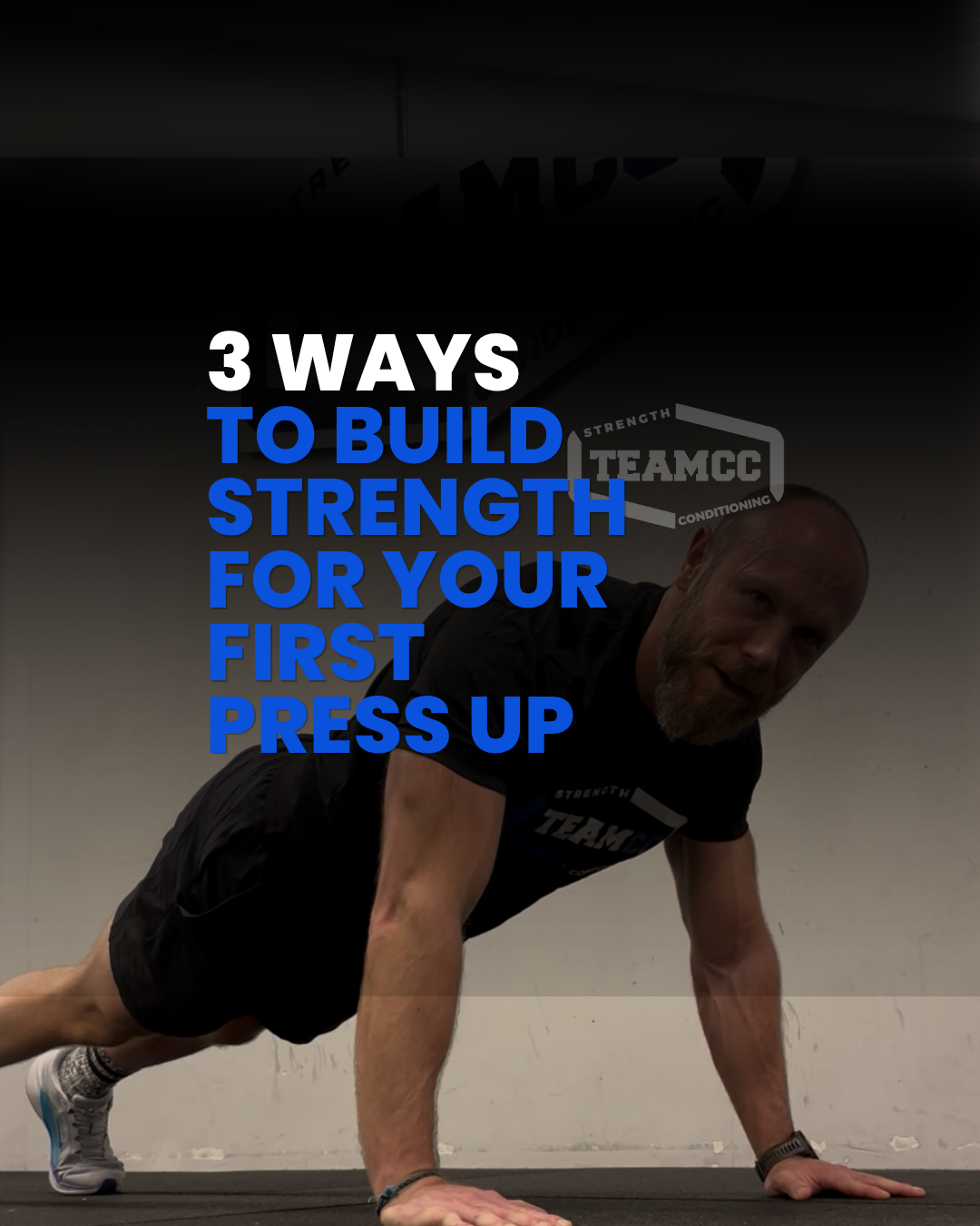 3 Ways to build up to your 1st press up