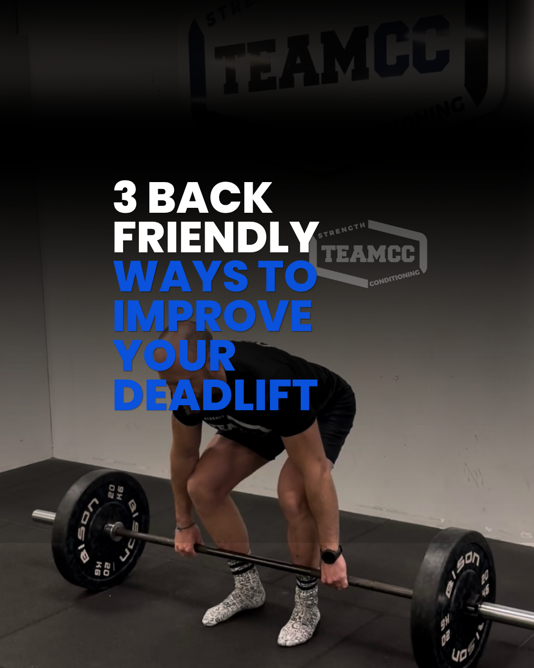 3 back friendly ways to improve your deadlift