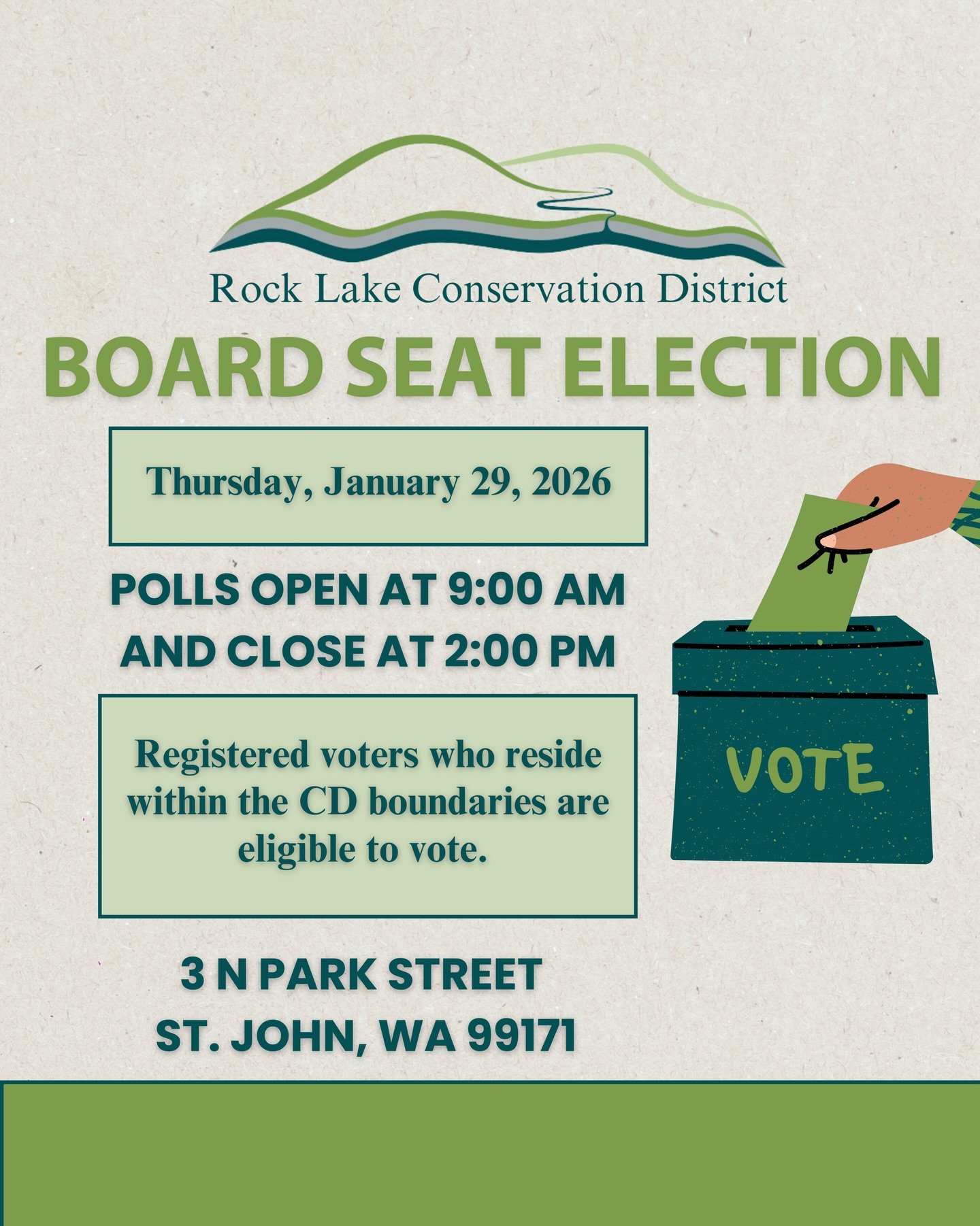 BOARD SEAT ELECTION - JANUARY 29, 2026

All registered voters who live within the Rock Lake Conservation District are eligible to vote for a board seat position.

Polls, open at 9:00 AM and will close at 2:00 PM. The election will be held at the Rock