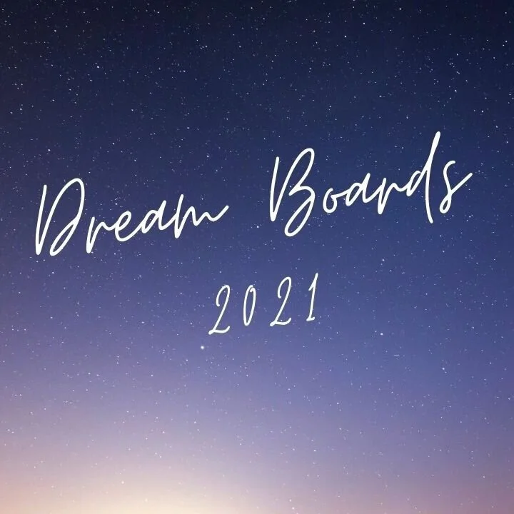 Dream Boards 2021