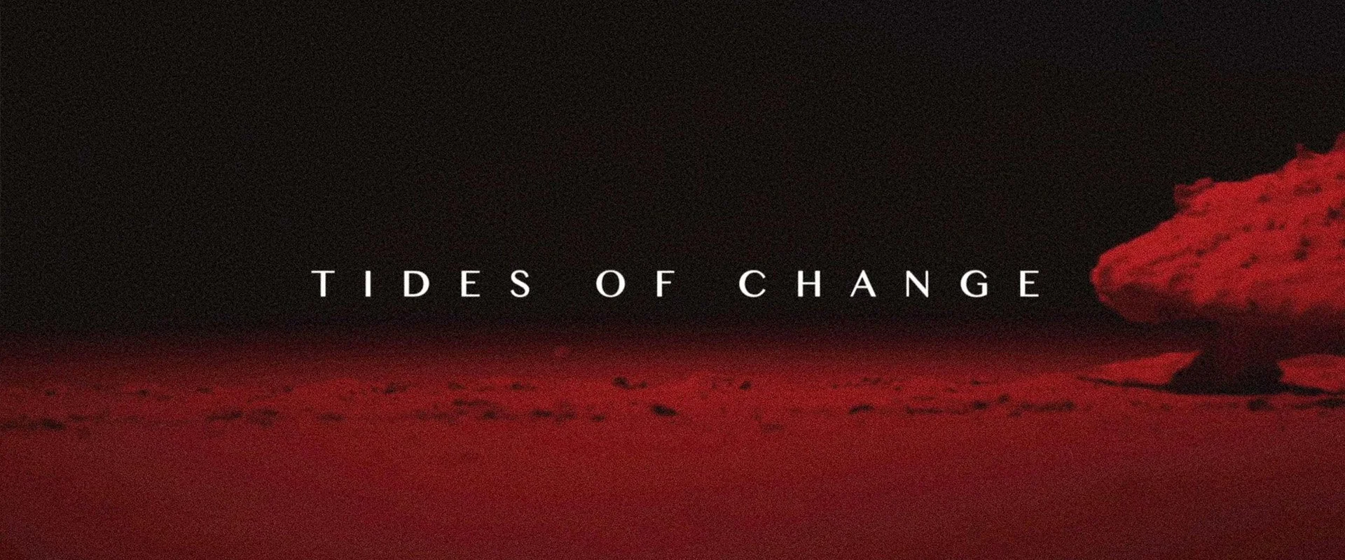 Tides of Change