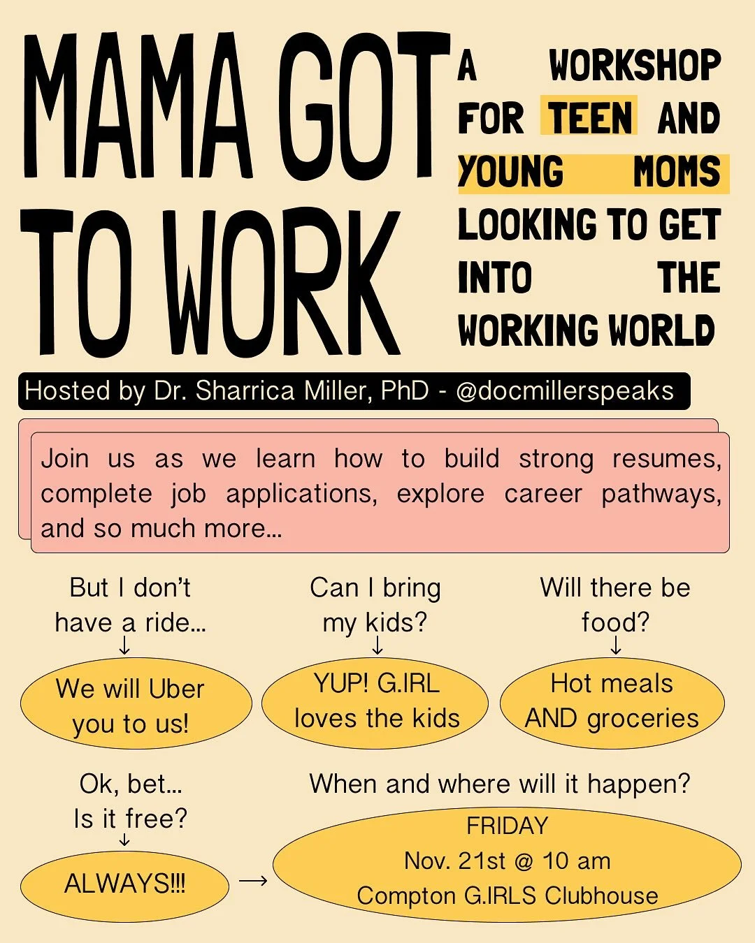 As part of our ongoing support for our teen and young mommies in the community, we are hosting a workshop focused on employment.

This Friday November 21st @ 10 am @docmillerspeaks will be sharing with us the ins and outs of the working world.

This 