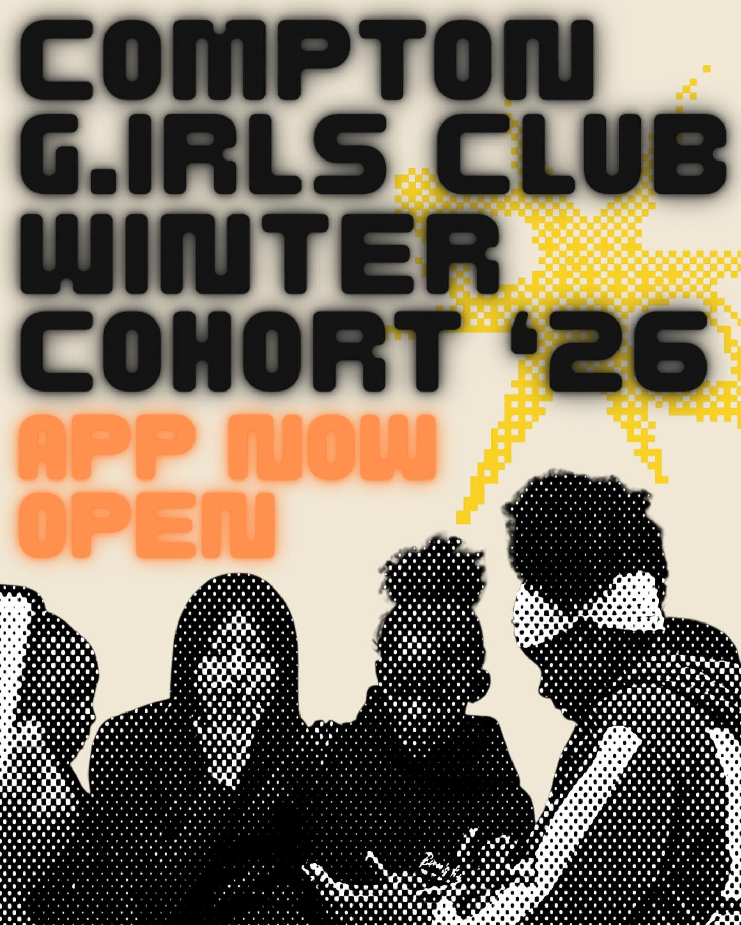 It&rsquo;s that time! The winter cohort is open to applicants.

Our Compton G.IRLS Club cohort is our full-service program that spans 3 months. Prior members can register again.

This program starts January 10th and runs to April. This program is gre
