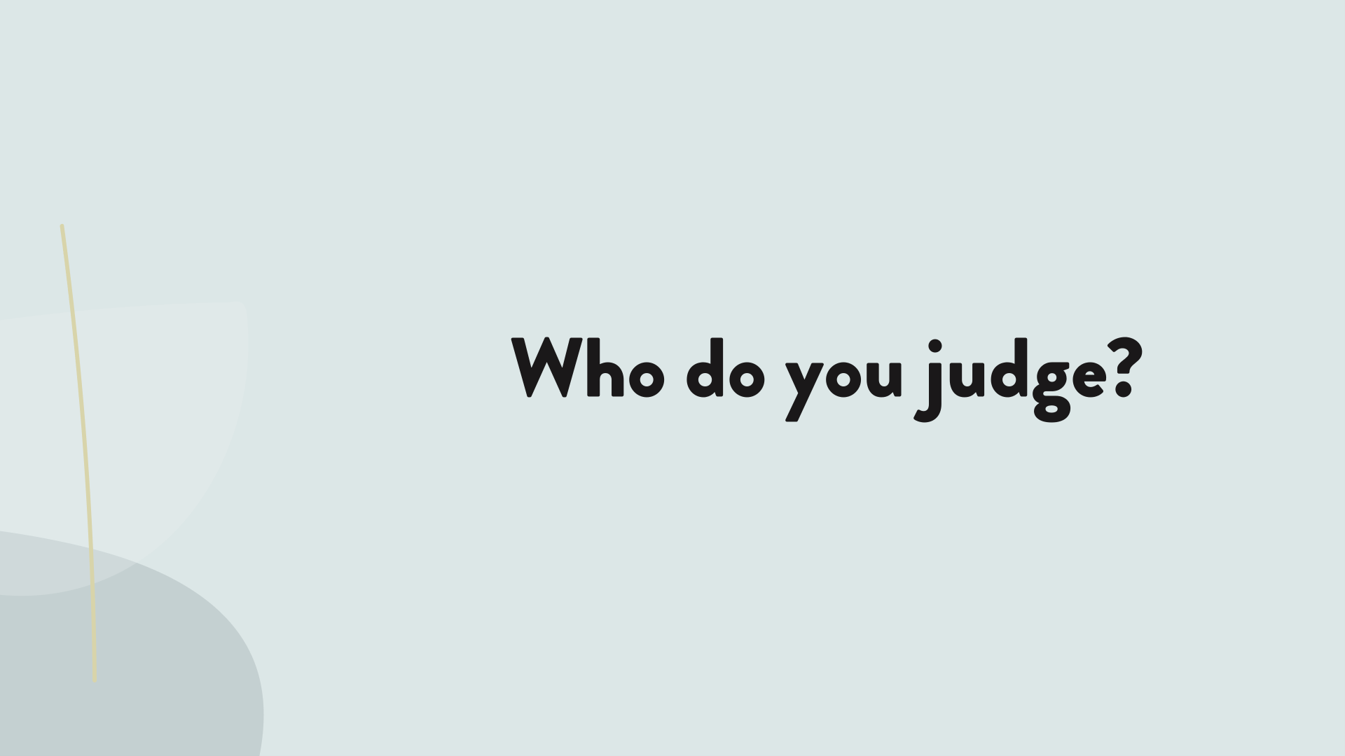 Who do you judge.png