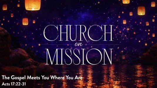 Church on Mission | The Gospel Meets You Where You Are