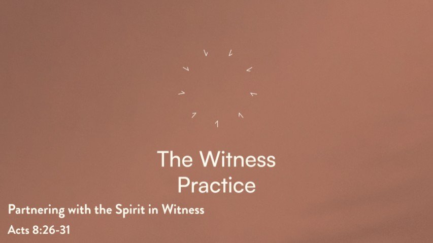Practicing the Way | Partnering with the Spirit in Witness