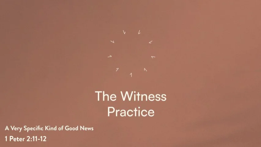 Practicing the Way | A Very Specific Kind of Good News