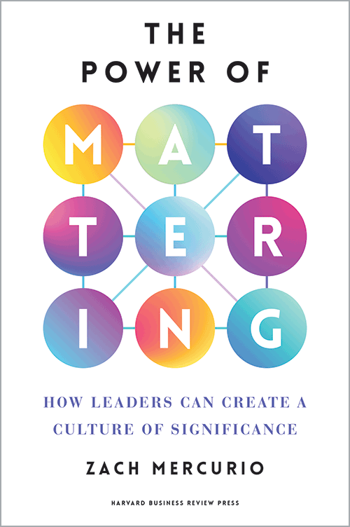 The Power of Mattering by Zach Mercurio