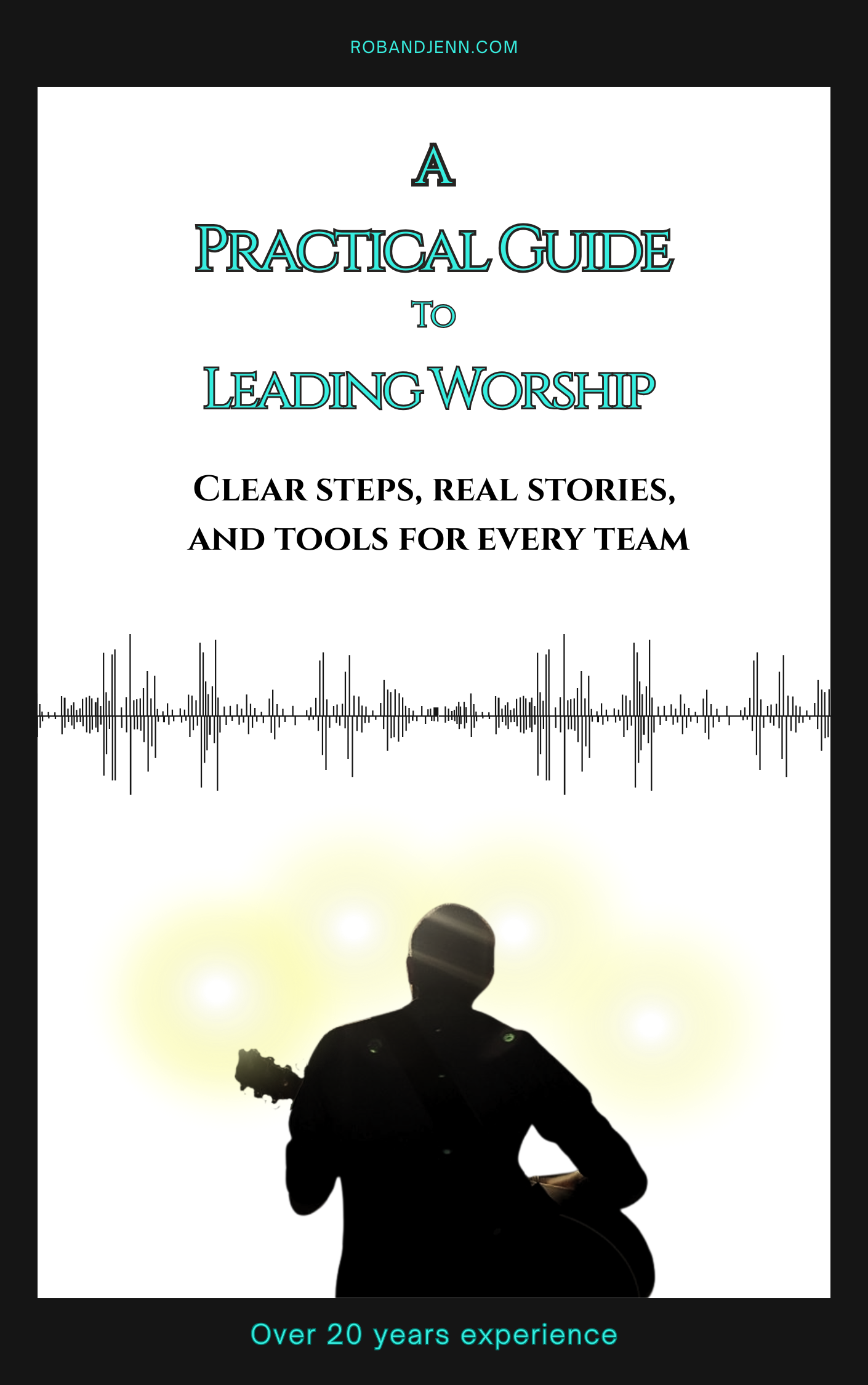 The Practical Guide to Leading Worship