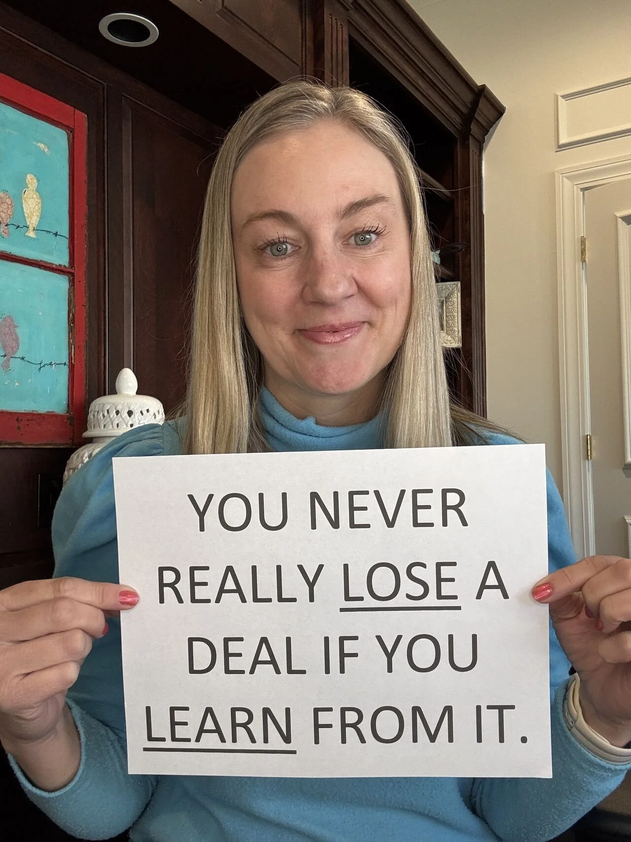 You Never Really Lose A Deal If You Learn From It