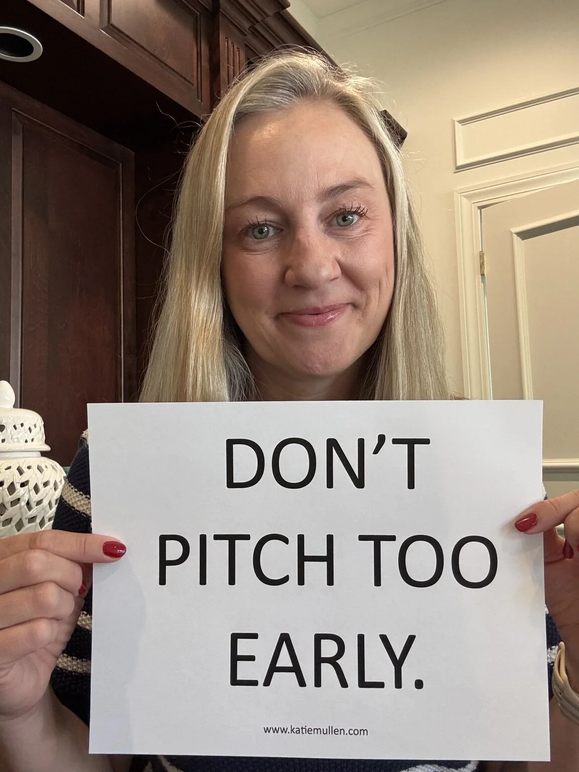 Don’t Pitch Too Early.