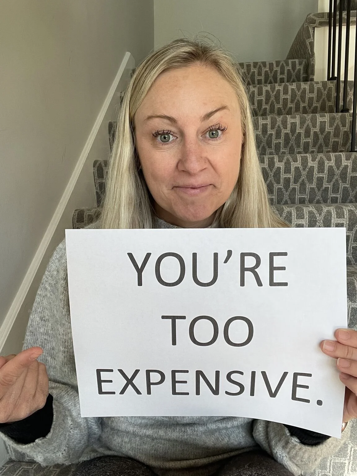 “You’re Too Expensive”
