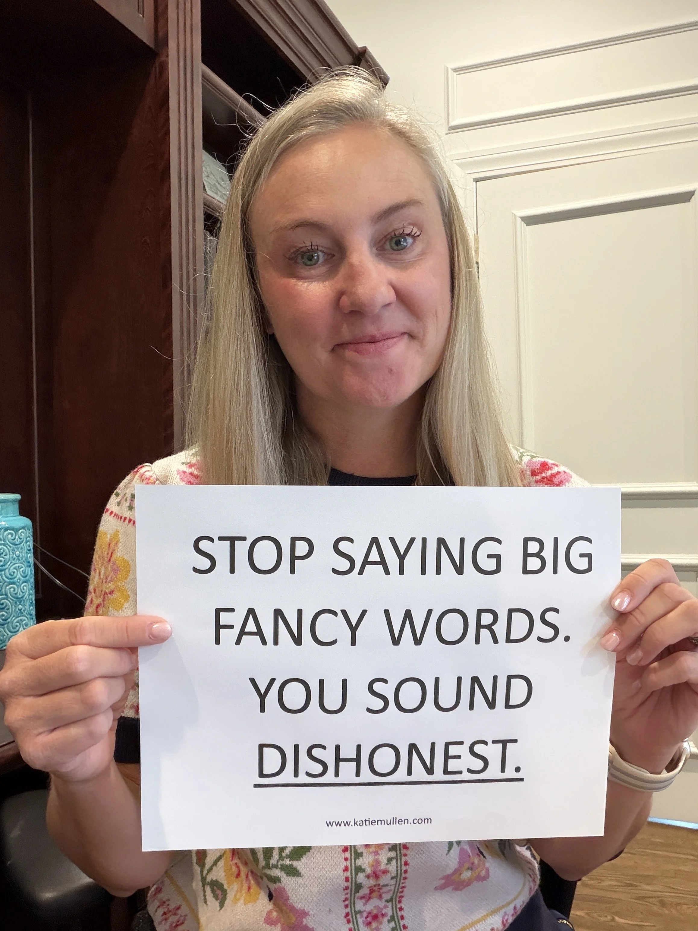 Stop Saying Big, Fancy Words. You Sound Dishonest!