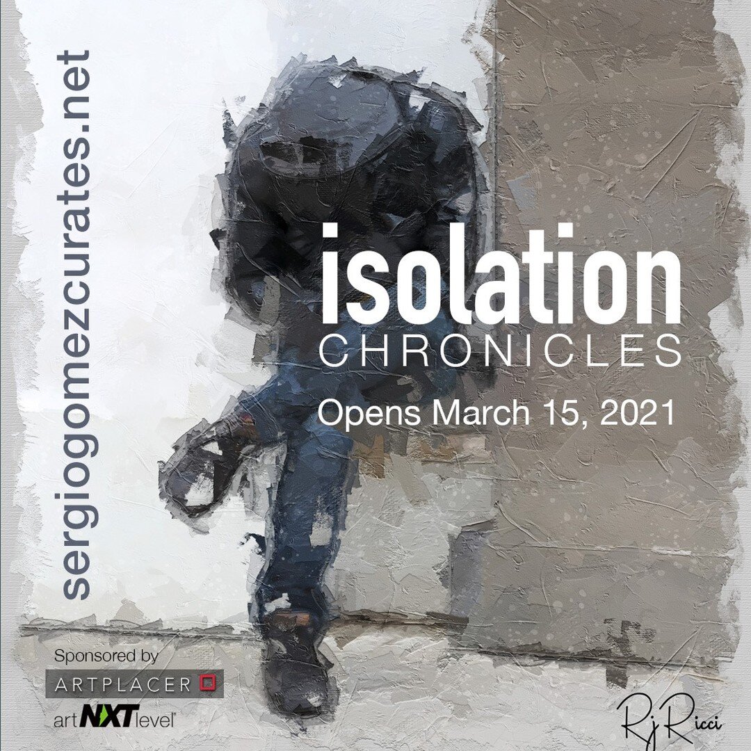 💥OPENING, NONDAY MARCH 15. Isolation Chronicles. An online exhibition experience curated by Sergio Gomez exploring aspects of the isolation. The exhibition asks artists to submit works created during 2020 that in some way document, analyze or makes 