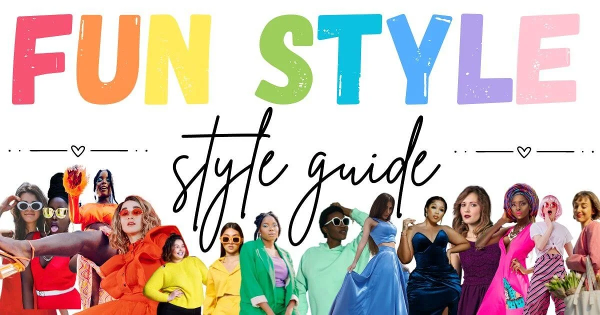 Fun Style Guide (with Tips, Colors & Outfit Formulas) — Minimize My Mess