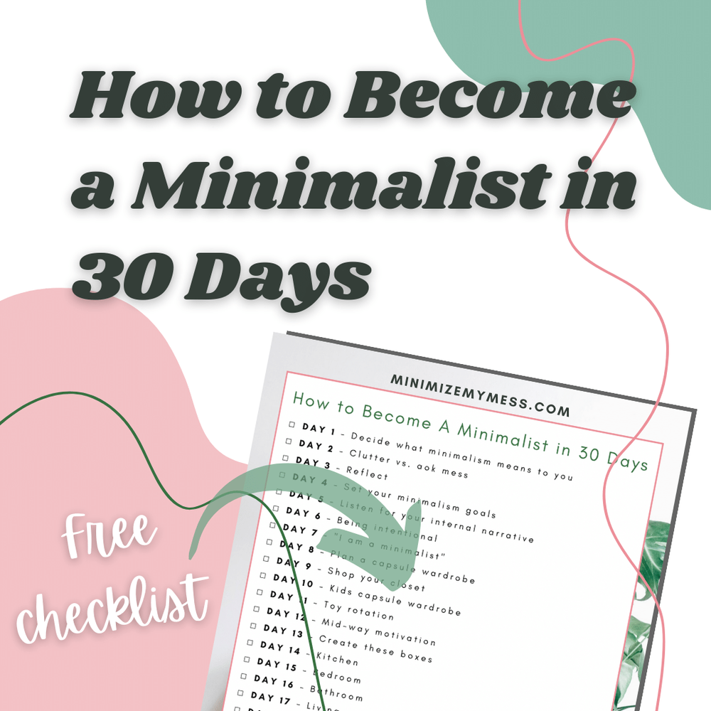 FREE Challenge: How to become a minimalist in 30 days — Minimize My Mess