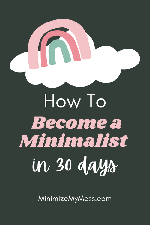 FREE Challenge: How to become a minimalist in 30 days — Minimize My Mess