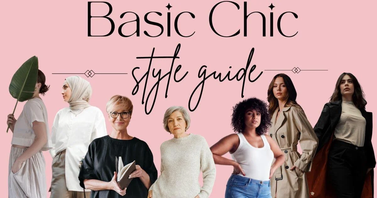 Basic chic style guide (with Tips, Colors & Outfit Formulas) — Minimize ...