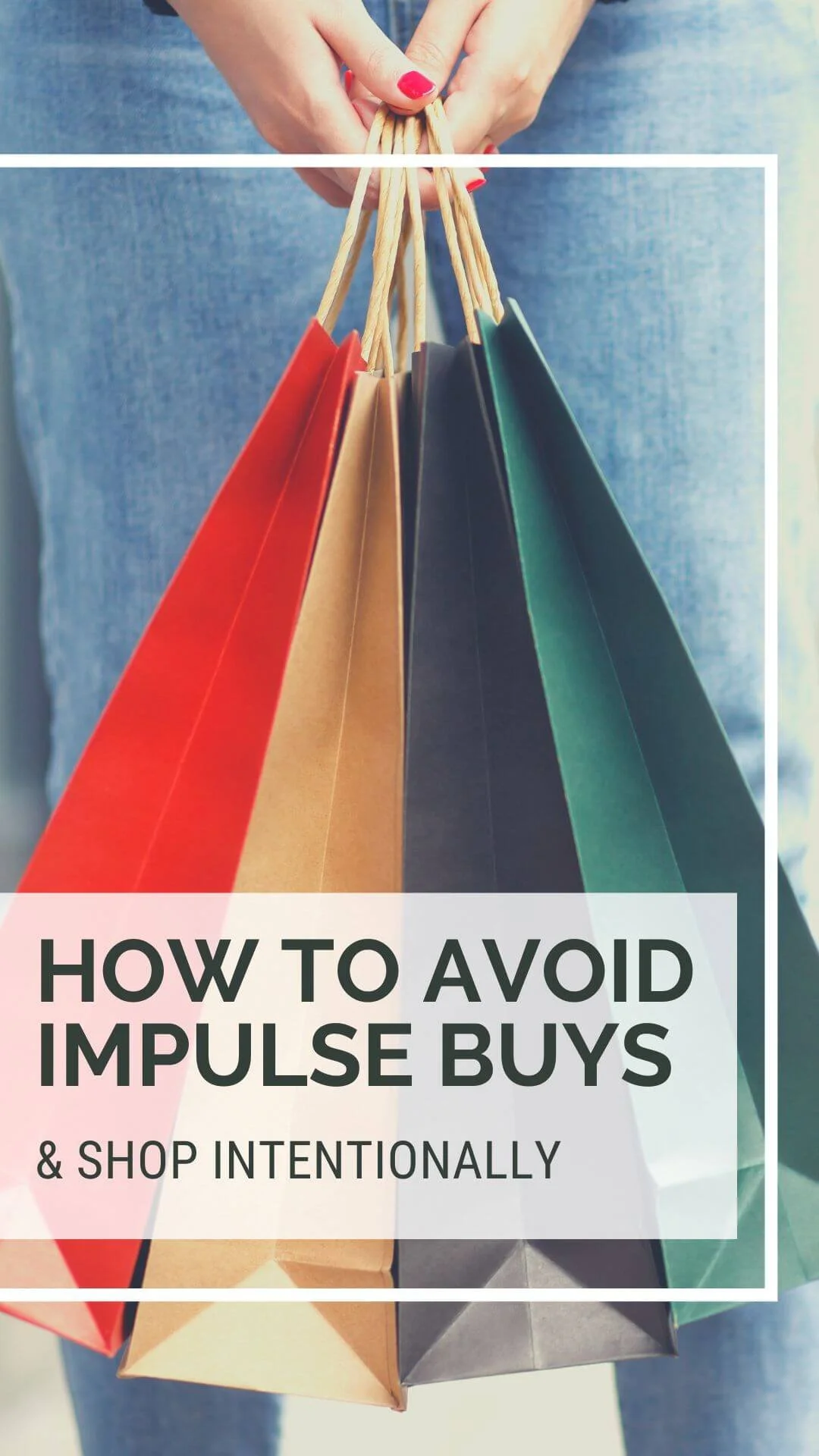 Impulse Shoping 17 Tips to stop being an Impulsive Shopper — Minimize My Mess