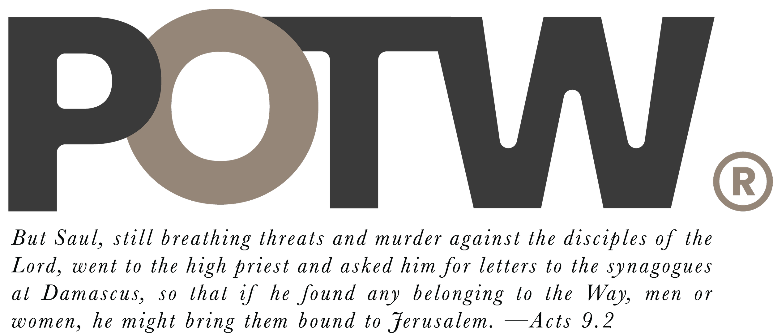 POW in large, bold letters with a smaller Bible verse from Acts 9:2 in the background. The verse references Saul's journey and quest to find belonging in the Way.