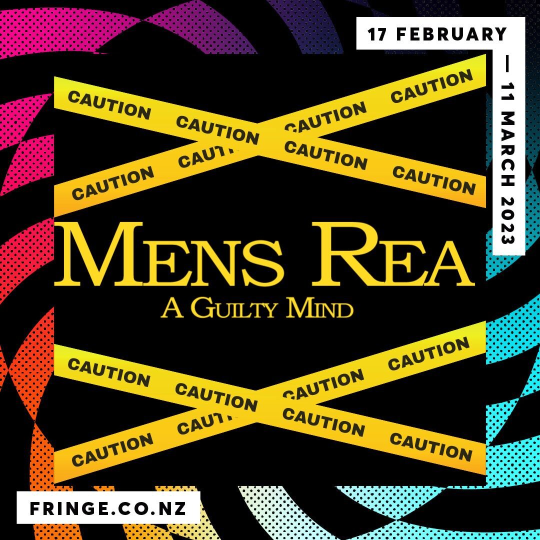 ONE WEEK UNTIL WE OPEN!!! 
Get your tickets: https://fringe.co.nz/show/mens-rea-a-guilty-mind