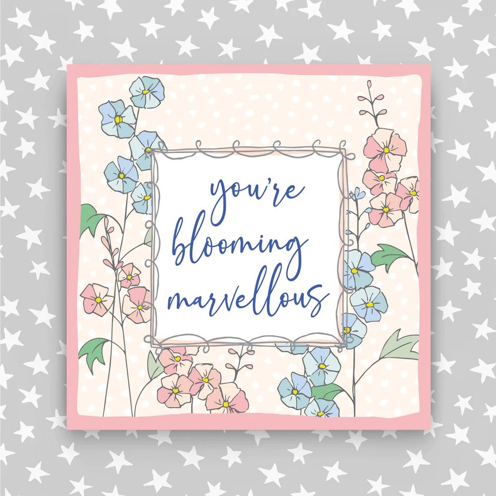 You're Blooming Marvellous — North Shore Gifts